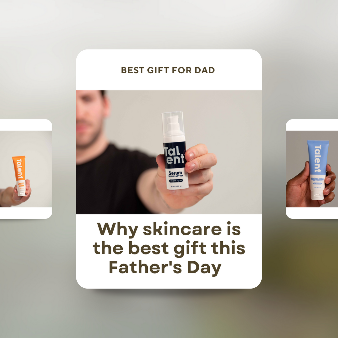 Why Skincare Is The Best Gift This Father's Day
